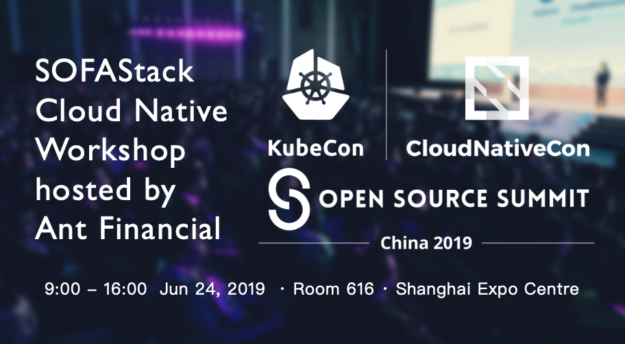 SOFAStack Cloud Native Workshop KubeCon China 2019
